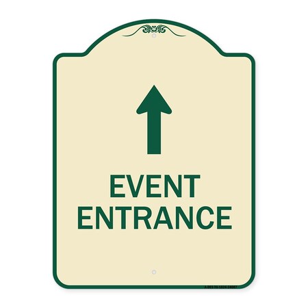 Signmission Event Entrance With Up Arrow Heavy-Gauge Aluminum Architectural Sign, 24" H, TG-1824-24087 A-DES-TG-1824-24087